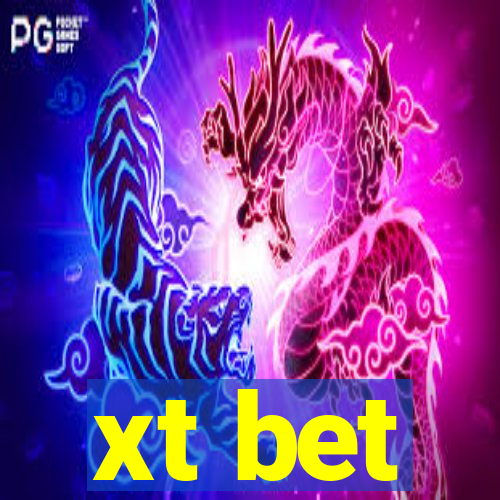 xt bet